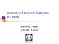 Access to Financial Services in Brazil