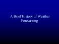 A Brief History of Weather Forecasting