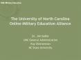 The University of North Carolina Online Military Education Alliance