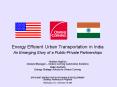 Energy Efficient Urban Transportation in India An Emerging Story of a PublicPrivate Partnerships