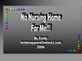No Nursing Home for Me