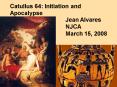 Catullus 64: Initiation and Apocalypse