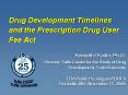 Drug Development Timelines and the Prescription Drug User Fee Act