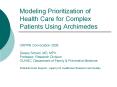 Modeling Prioritization of Health Care for Complex Patients Using Archimedes