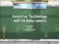 Assistive Technology and its many uses