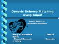 Generic Schema Matching using Cupid