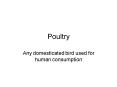 Poultry