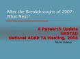 After the Breakthroughs of 2007: What Next