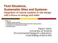 Fluid Situations, Sustainable Sites and Systems: Integration of natural systems in site design with