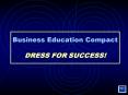Business Education Compact DRESS FOR SUCCESS