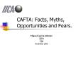 CAFTA: Facts, Myths, Opportunities and Fears.