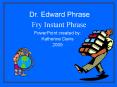 Dr. Edward Phrase