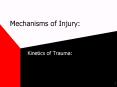 Mechanisms of Injury: