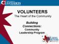 VOLUNTEERS The Heart of the Community