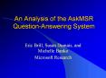 An Analysis of the AskMSR QuestionAnswering System