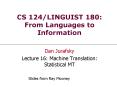 CS 124LINGUIST 180: From Languages to Information