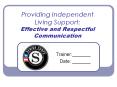 Providing Independent Living Support: Effective and Respectful Communication