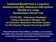Sustained Benefit from a Longterm Antiretroviral AR Adherence Intervention: Results of a Large Rando