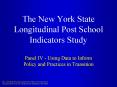 The New York State Longitudinal Post School Indicators Study