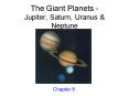 The Giant Planets Jupiter, Saturn, Uranus