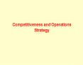 Competitiveness and Operations Strategy