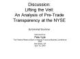 Discussion: Lifting the Veil: An Analysis of PreTrade Transparency at the NYSE By Ekkehart Boehmer