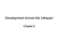 Development Across the Lifespan