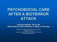 PSYCHOSOCIAL CARE AFTER A BIOTERROR ATTACK