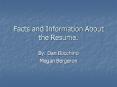 Facts and Information About the Resume.
