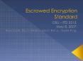 Escrowed Encryption Standard