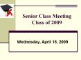 Senior Class Meeting Class of 2009