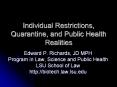 Individual Restrictions, Quarantine, and Public Health Realities