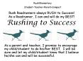 Rush Roadrunners always RUSH to Success As a Roadrunner, I can and will do my BEST