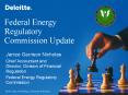 Federal Energy Regulatory Commission Update
