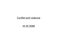 Conflict and violence