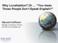 Why Localization Or You mean Those People Dont Speak English