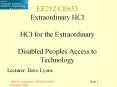 EE212CE653 Extraordinary HCI HCI for the Extraordinary Disabled Peoples Access to Technology