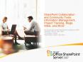 SharePoint Collaboration and Community Tools: Information Management, Project Tracking, Blogs, Wikis