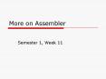 More on Assembler