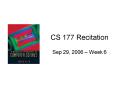 CS 177 Recitation