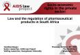 Law and the regulation of pharmaceutical products in South Africa