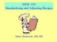 NFSC 350 Standardizing and Adjusting Recipes