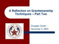 A Reflection on Grantsmanship Techniques Part Two