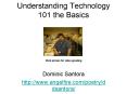 Understanding Technology 101 the Basics