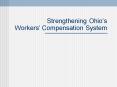 Strengthening Ohios Workers Compensation System