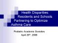 Health Disparities: Residents and Schools Partnering to Optimize Asthma Care