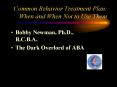 Common Behavior Treatment Plan: When and When Not to Use Them