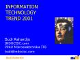 INFORMATION TECHNOLOGY TREND 2001