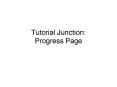 Tutorial Junction: Progress Page