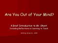 Are You Out of Your Mind